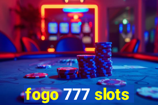 fogo 777 slots